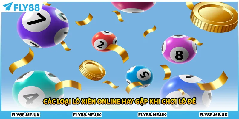 Các loại lô xiên online hay gặp khi chơi lô đề