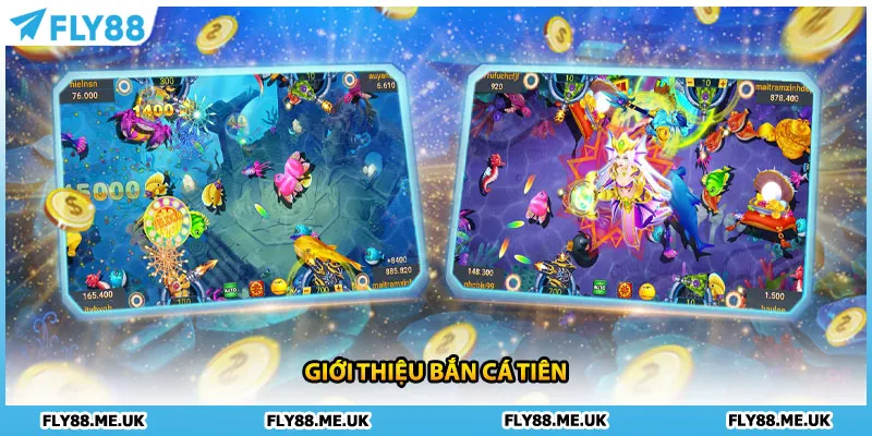 Giới thiệu bắn cá Tiên