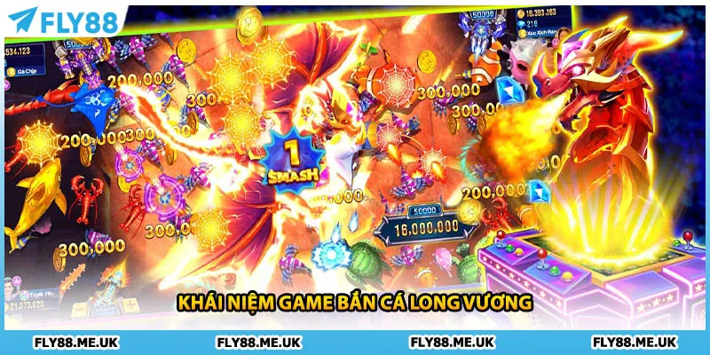 Khái niệm game bắn cá Long Vương