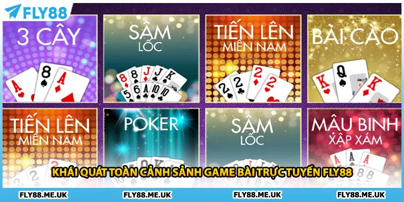 Khái quát toàn cảnh sảnh game bài trực tuyến FLY88