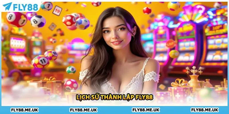Lịch sử thành lập FLY88