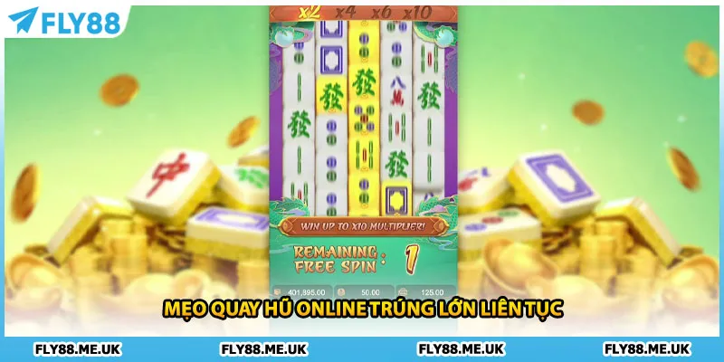 Mẹo quay hũ online trúng lớn liên tục